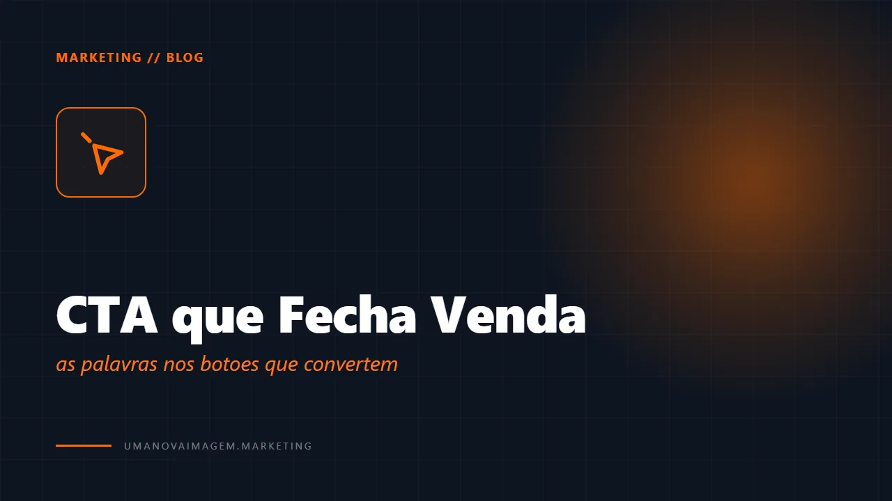CTA copy nos botões que fecham venda — Uma Nova Imagem
