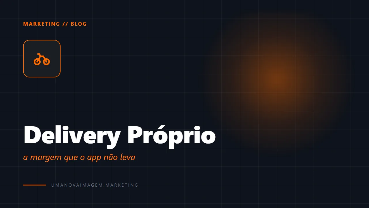 Delivery próprio: como o restaurante depende menos do iFood — Uma Nova Imagem