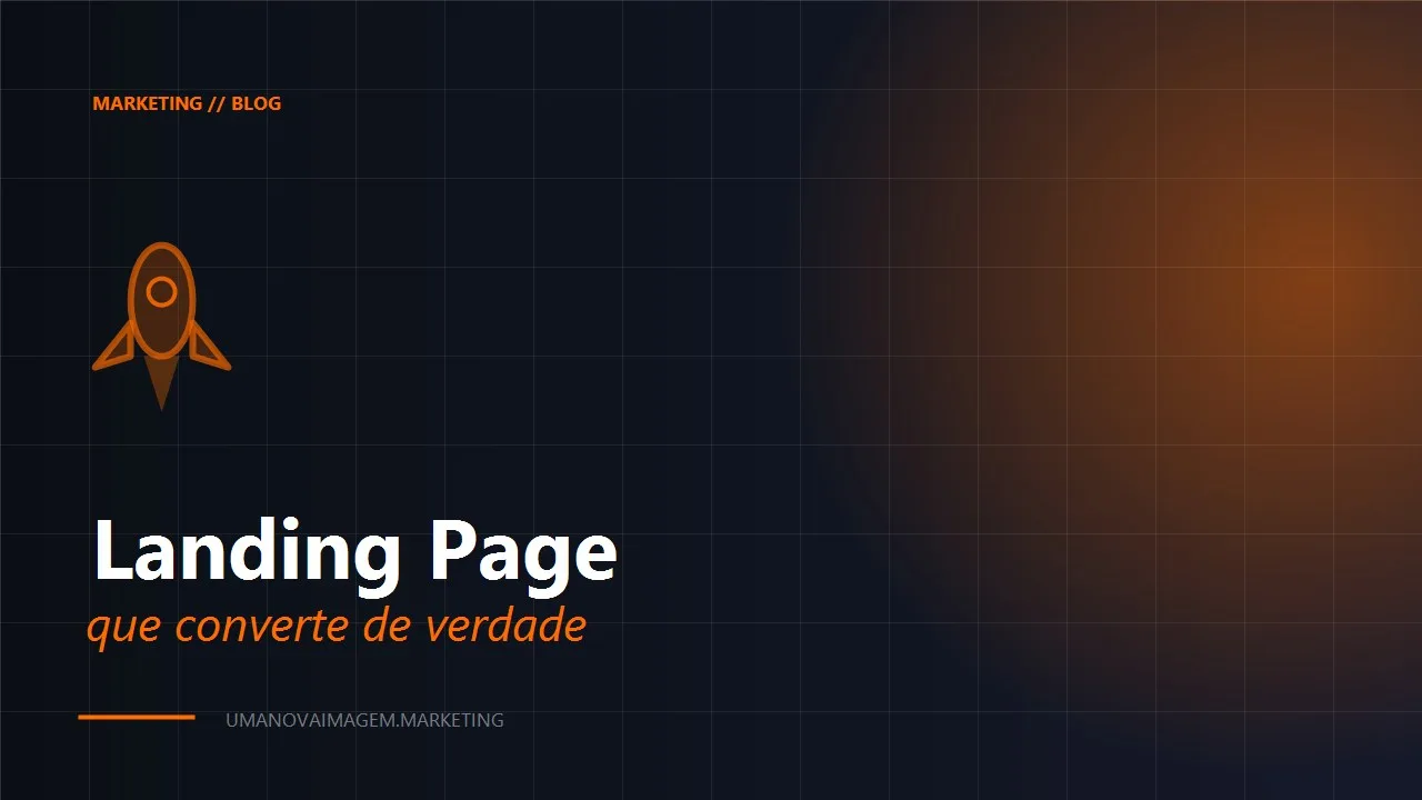Landing page de alta conversão — anatomia e elementos essenciais — Uma Nova Imagem
