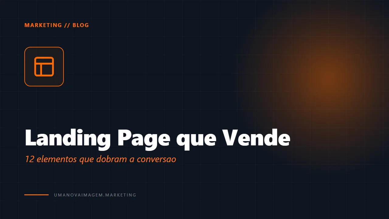 12 elementos que dobram conversão de landing page — Uma Nova Imagem