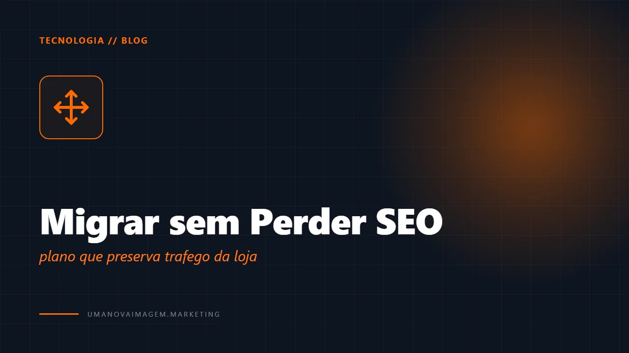 Migração de e-commerce sem perder SEO — Uma Nova Imagem