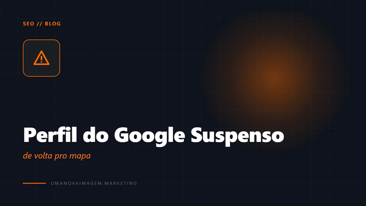 Perfil da empresa no Google suspenso: como evitar e como recuperar — Uma Nova Imagem